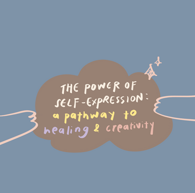 The Power of Self-Expression: A Pathway to Healing and Creativity
