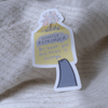 Gentle Reminder Sticker