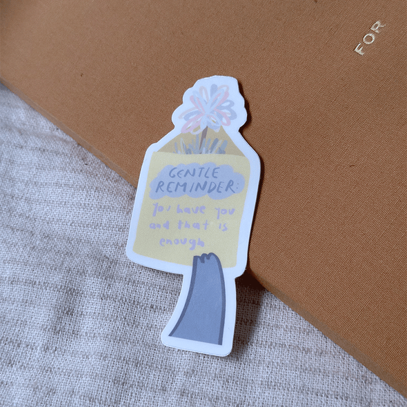 Gentle Reminder Sticker