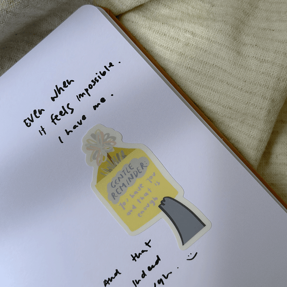 Gentle Reminder Sticker