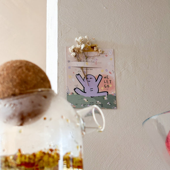 We hang on and then we let go - Mini Buddy Tea Collab