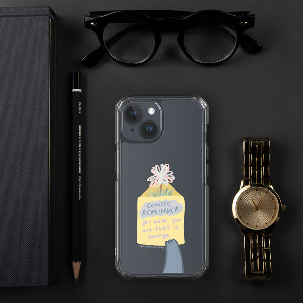 You have you and that is enough Transparent iPhone Case