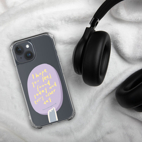 I hope you feel found today Transparent iPhone Case