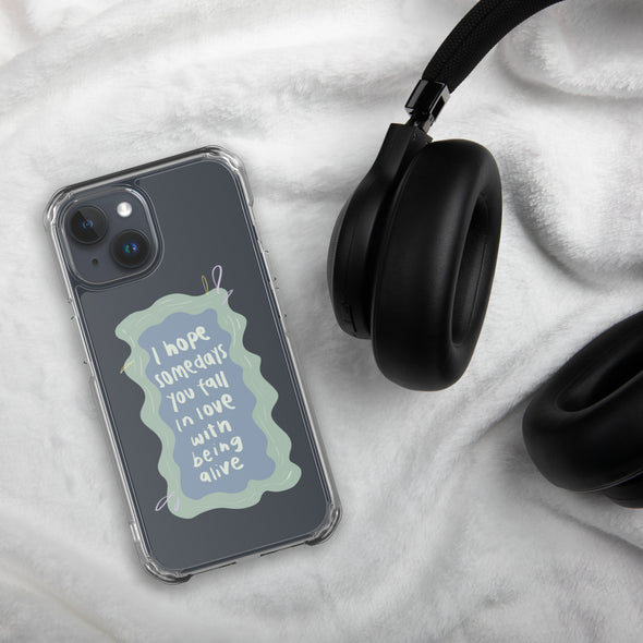 I hope you fall in love with being alive Transparent iPhone Case