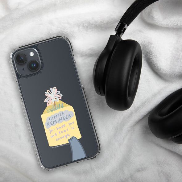 You have you and that is enough Transparent iPhone Case