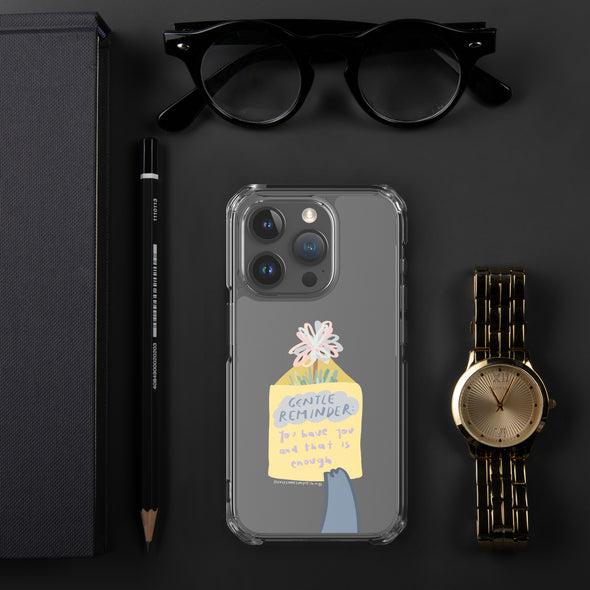 You have you and that is enough Transparent iPhone Case