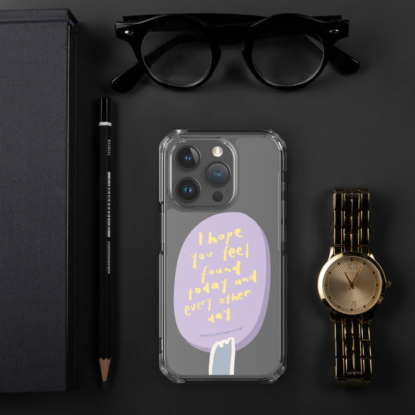 I hope you feel found today Transparent iPhone Case