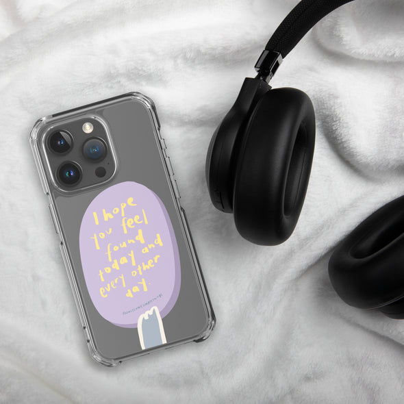 I hope you feel found today Transparent iPhone Case