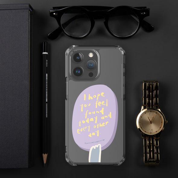 I hope you feel found today Transparent iPhone Case