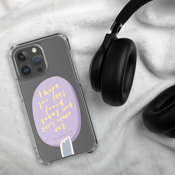 I hope you feel found today Transparent iPhone Case