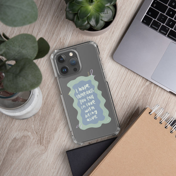 I hope you fall in love with being alive Transparent iPhone Case