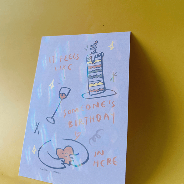 It feels like someone's birthday in here | Holographic Postcard