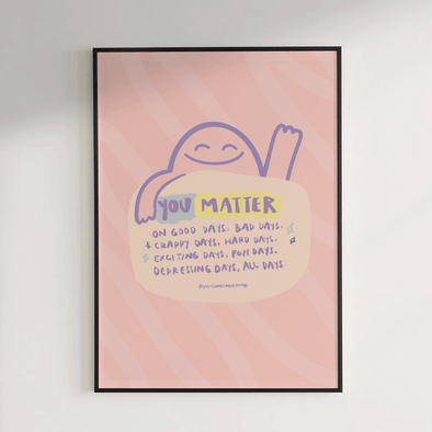 You matter | A4 print