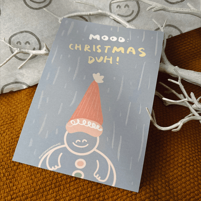 Mood: Christmas Duh! | Postcard