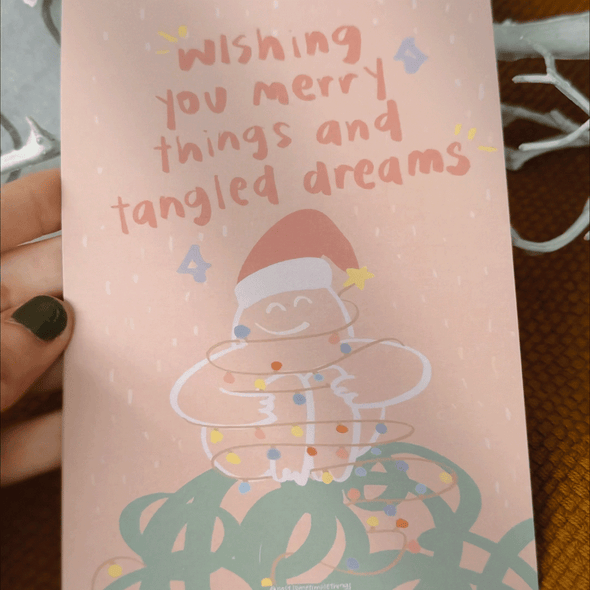 Wishing you merry things and tangled dreams | Postcard