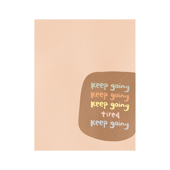 Keep going