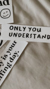 Only you understand Decal