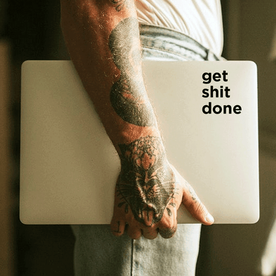 Get shit done Decal