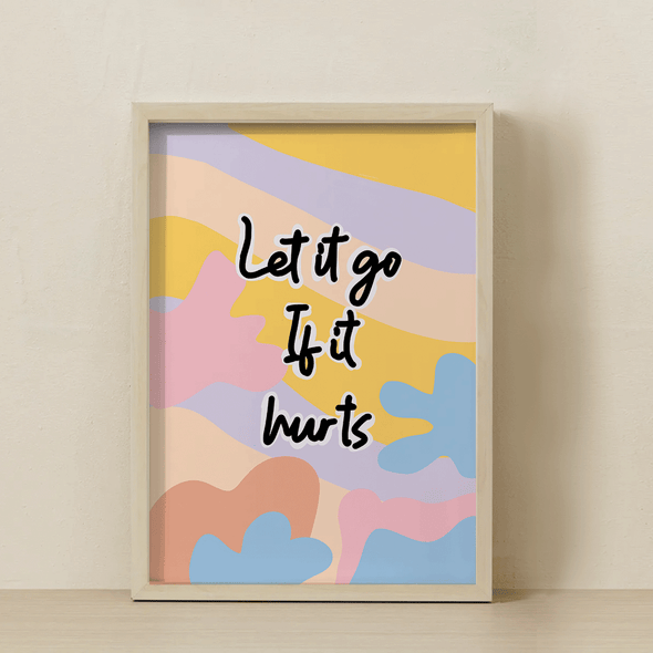 Let It Go If It Hurts - Thewearablethings