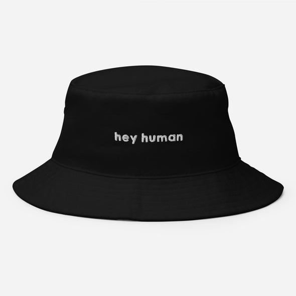 Hey Human Bucket Hat