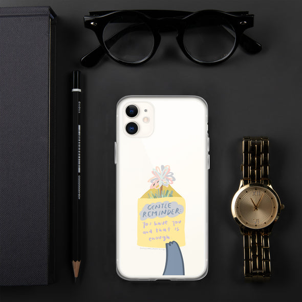 You have you and that is enough Transparent iPhone Case