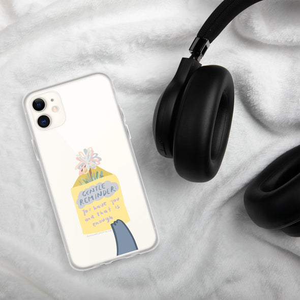 You have you and that is enough Transparent iPhone Case