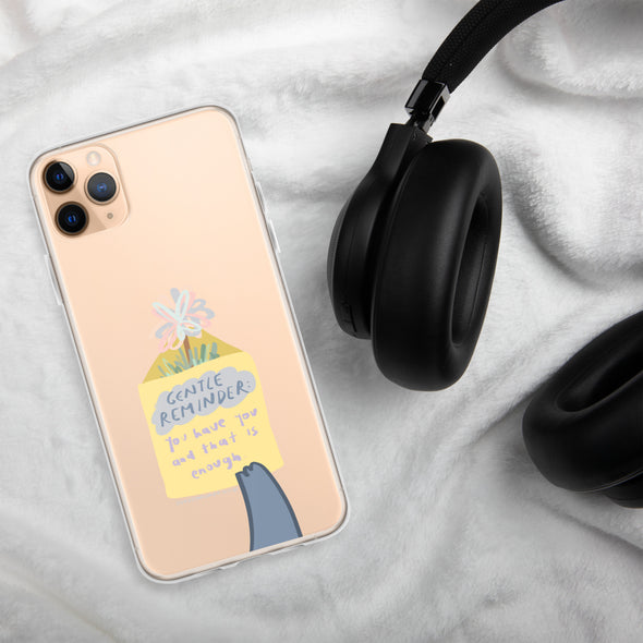 You have you and that is enough Transparent iPhone Case
