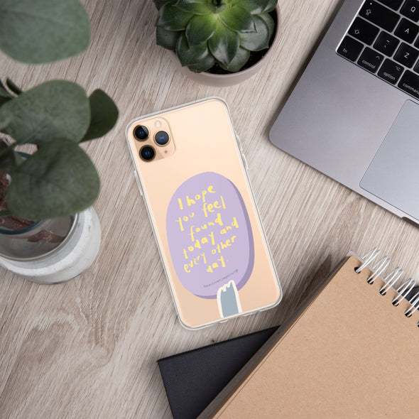 I hope you feel found today Transparent iPhone Case