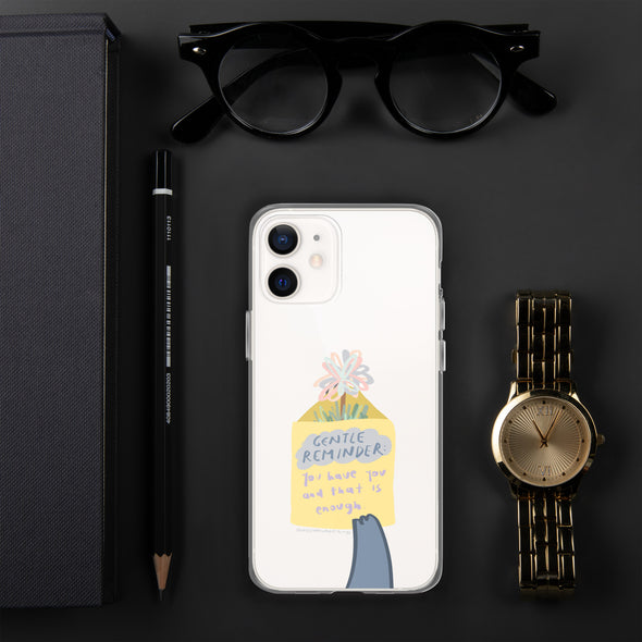 You have you and that is enough Transparent iPhone Case