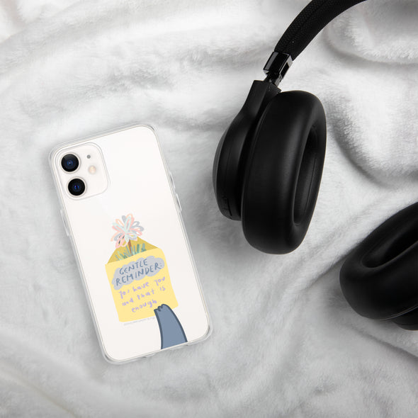You have you and that is enough Transparent iPhone Case