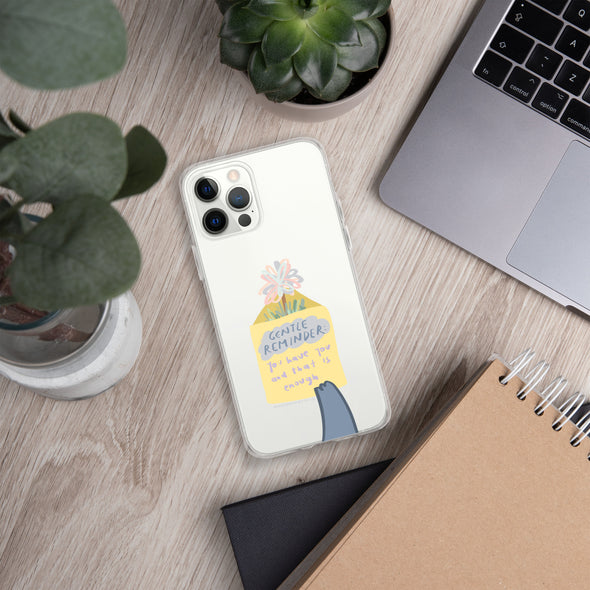 You have you and that is enough Transparent iPhone Case