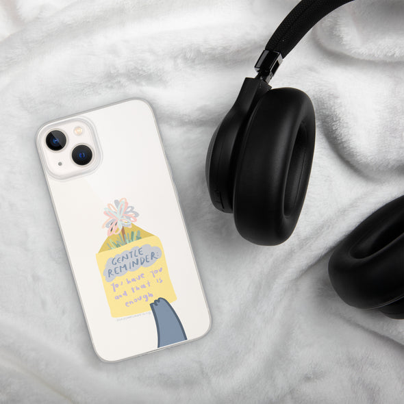 You have you and that is enough Transparent iPhone Case
