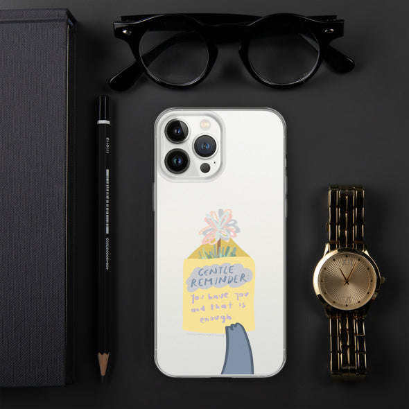 You have you and that is enough Transparent iPhone Case
