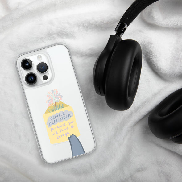 You have you and that is enough Transparent iPhone Case