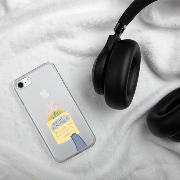 You have you and that is enough Transparent iPhone Case