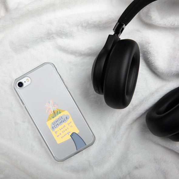 You have you and that is enough Transparent iPhone Case