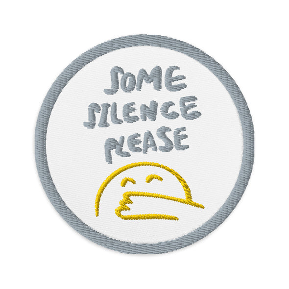 Some silence please Embroidered patch