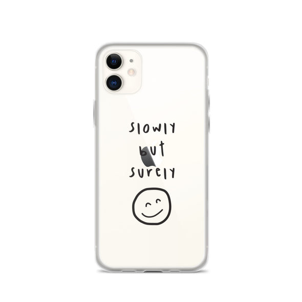 Slowly but surely Transparent iPhone Case
