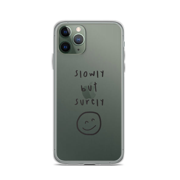 Slowly but surely Transparent iPhone Case