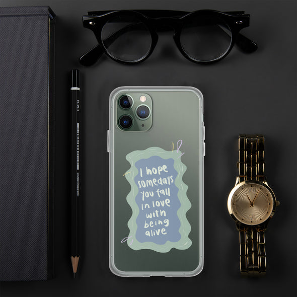 I hope you fall in love with being alive Transparent iPhone Case