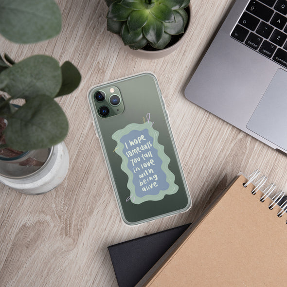 I hope you fall in love with being alive Transparent iPhone Case