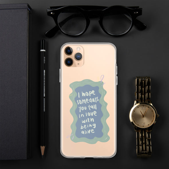 I hope you fall in love with being alive Transparent iPhone Case