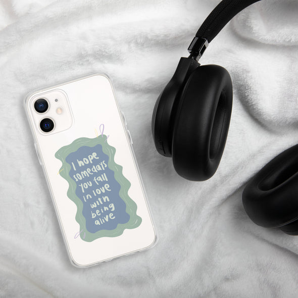 I hope you fall in love with being alive Transparent iPhone Case