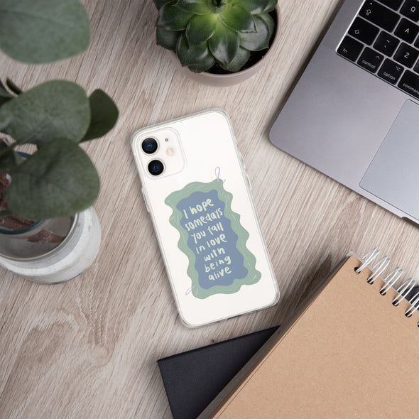 I hope you fall in love with being alive Transparent iPhone Case
