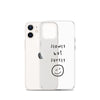 Slowly but surely Transparent iPhone Case