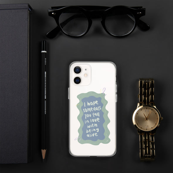 I hope you fall in love with being alive Transparent iPhone Case