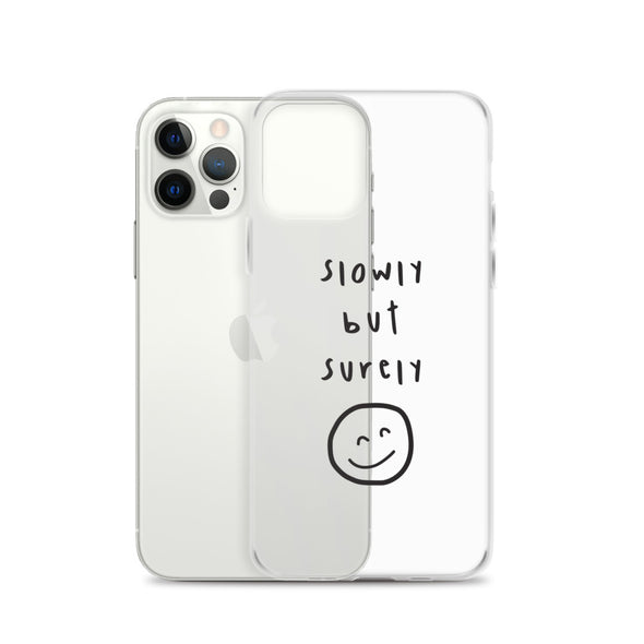 Slowly but surely Transparent iPhone Case