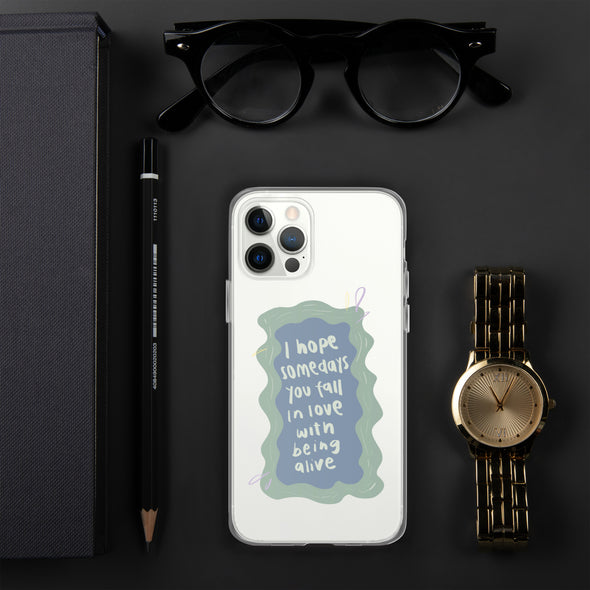 I hope you fall in love with being alive Transparent iPhone Case