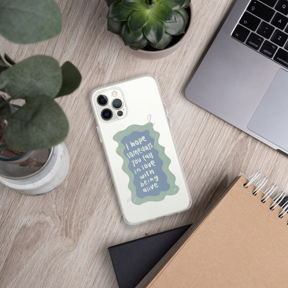 I hope you fall in love with being alive Transparent iPhone Case