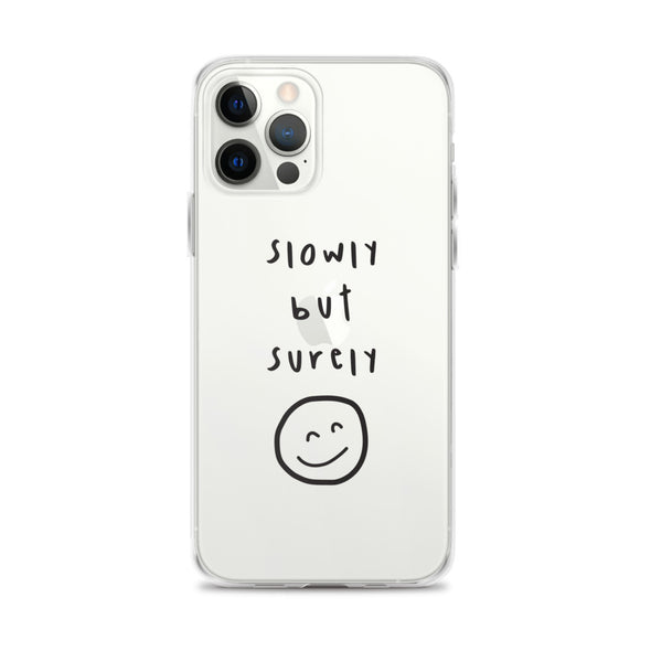 Slowly but surely Transparent iPhone Case